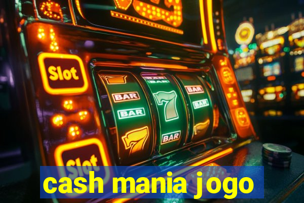 cash mania jogo